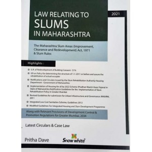 Snow White Publication's Law Relating to Slums in Maharashtra by Pritha Dave 